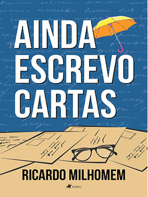 cover image of Ainda escrevo cartas